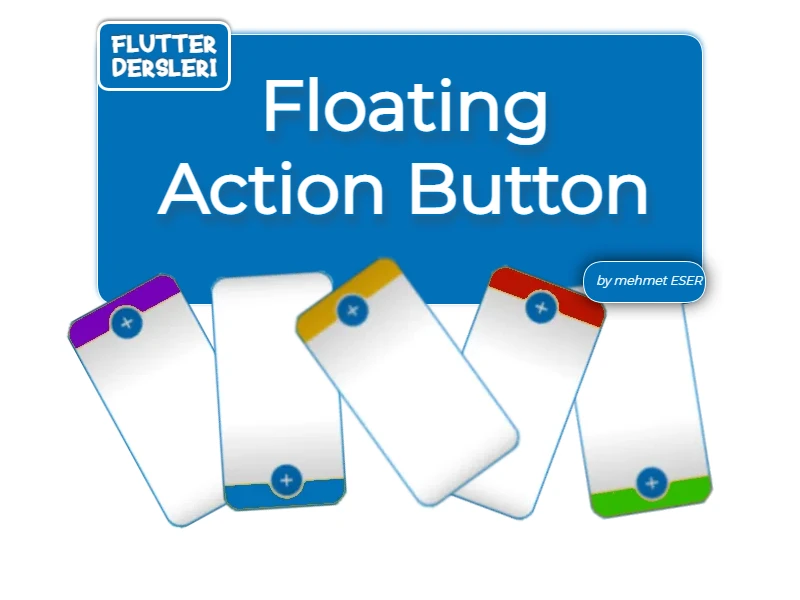 FloatingActionButton Nedir? Nasıl Kullanılır?