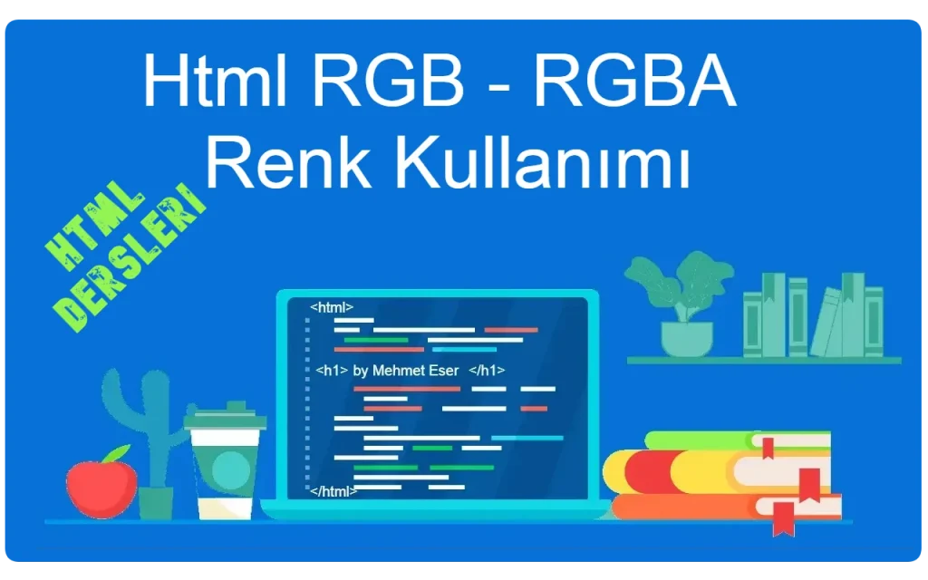 html rgb rgba renk kullanımı